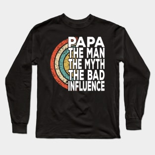 Papa The Bad Influence Cool Vintage Text Long Sleeve T-Shirt